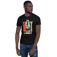Load image into Gallery viewer, ALLETT I&#39;m Sexy &amp; I Mow It T-Shirt
